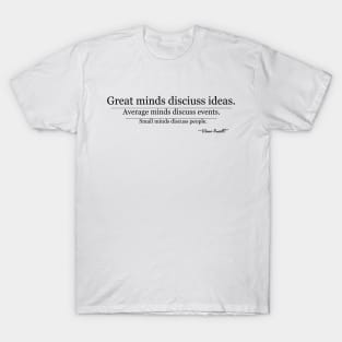 Great Minds T-Shirt